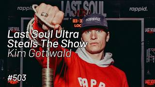 Last Soul Ultra Steals The Show | Kim Gottwald