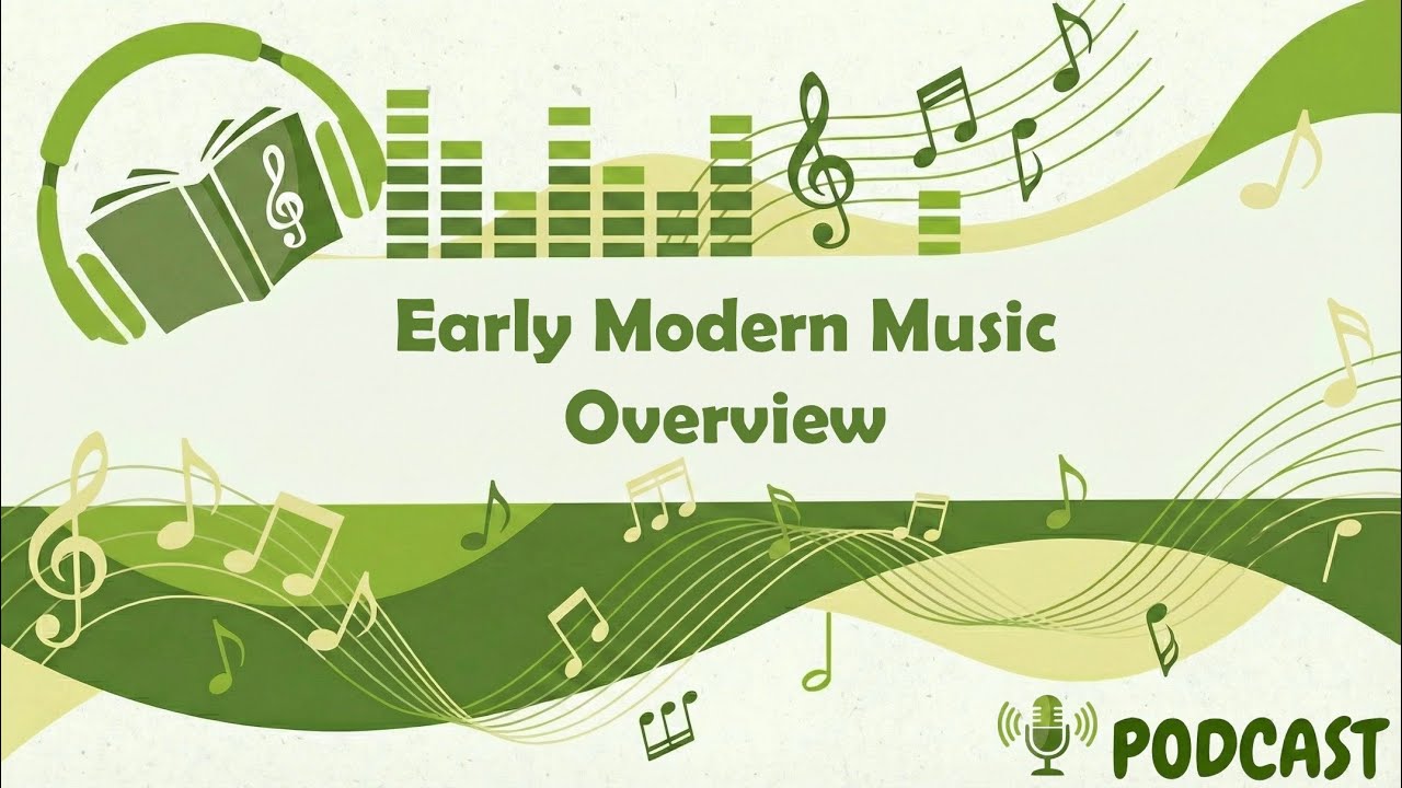 Early Modern Music Overview