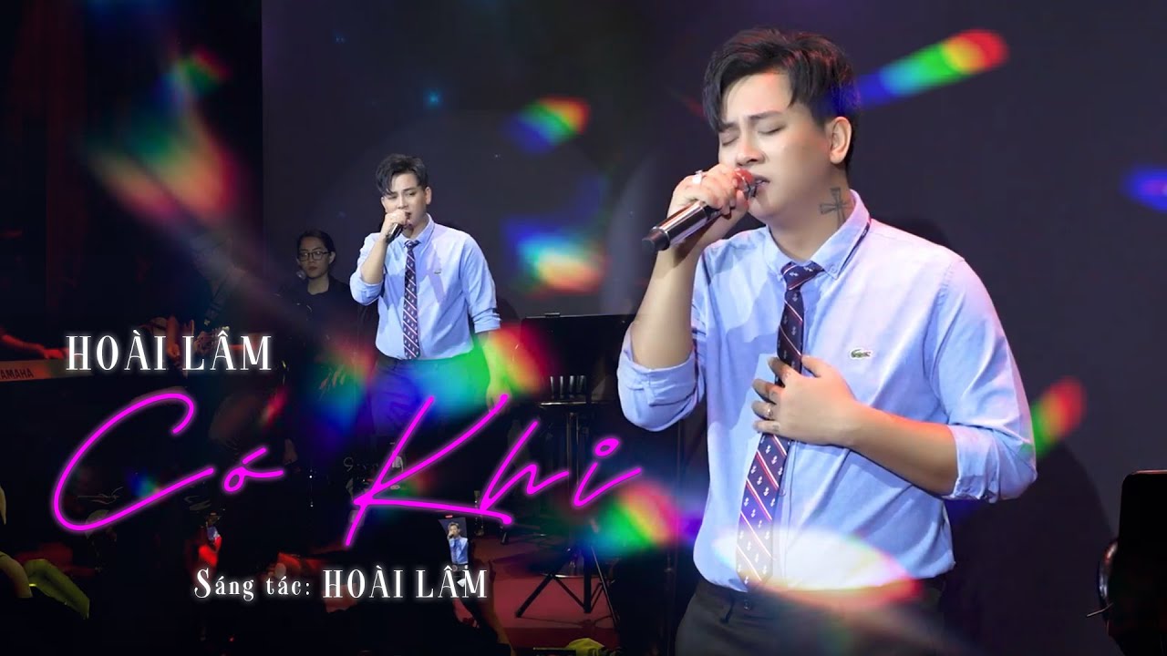 CÓ KHI - Hoài Lâm | Live at Bến Thành