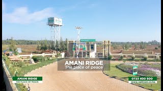 Settle Your Family at Amani Ridge and Experience Serenity