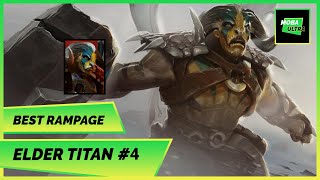 Dota 2 Elder Titan Rampage 2022 #1