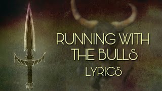 &quot;Running with the Bulls&quot; by FOZZY - Guild of Lyrics