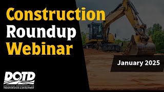 January 25 Construction Roundup Webinar