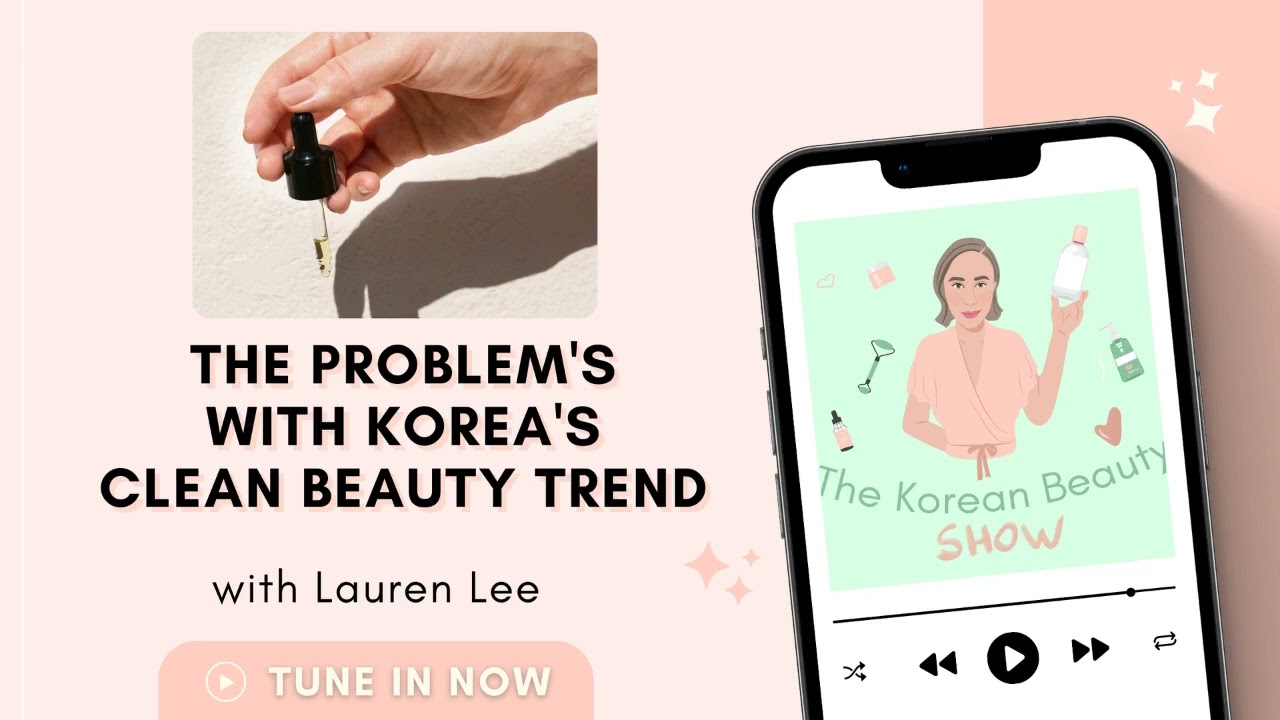 The Problems with Korea’s Clean Beauty Trend