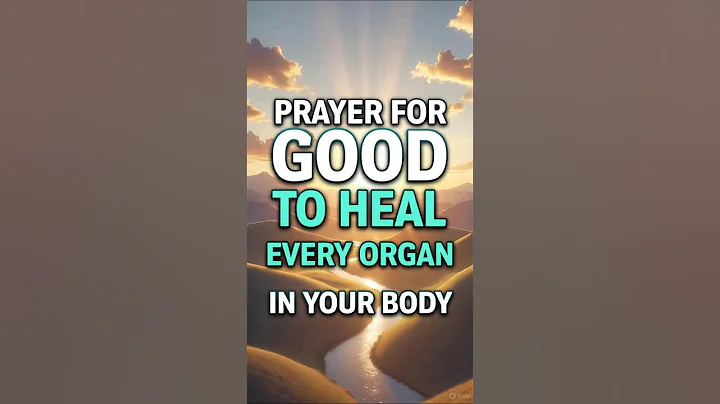 A Prayer for God to Heal Every Organ that needs Healing #prayer #godbibleandme #shortprayers