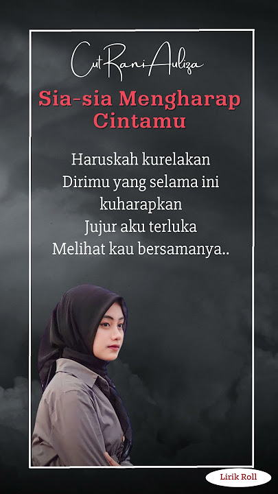 Sia sia mengharapkan cintamu - Cut Rani Auliza (lirik lagu)