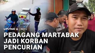 Pedagang Martabak Jadi Korban Pencurian | Liputan 6