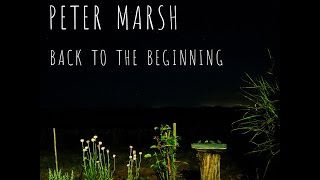 Back to the Beginning - Peter Marsh (all tracks)