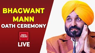 Bhagwant Mann Takes Oath Punjab CM LIVE | Punjab's New Chief Minister | India Today LIVE