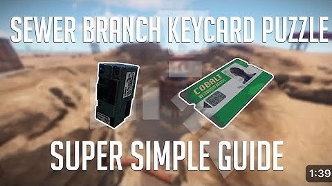 RUST how to complete sewer branch keycard puzzle (tutorial) 2025!!!!