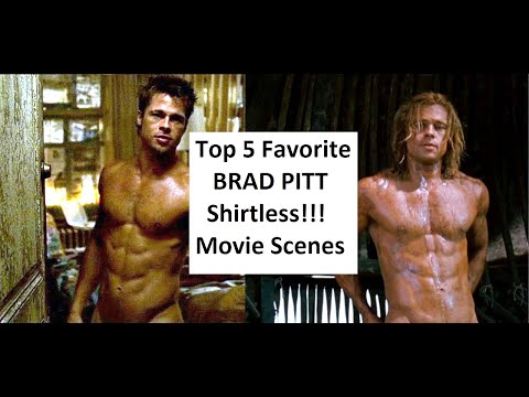 Top 5 Favorite Brad Pitt Shirtless Movie Scenes