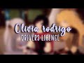 OLIVIA RODRIGO- DRIVERS LICENCE EDIT AUDIO