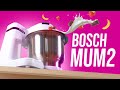 Bosch Mum Series 2: Honest Review and Opinion
