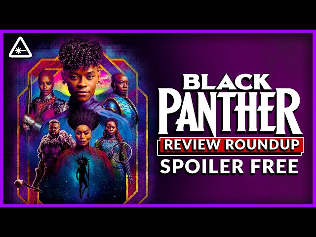 Does BLACK PANTHER: WAKANDA FOREVER Live Up to the Hype? | Spoiler-Free Review Round-Up