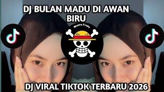 Dj Bulan Madu Di Awan Biru  Viral Tiktok Terbaru 2026  Yordan Remix Scr 