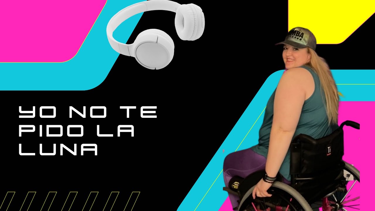 Yo No Te Pido la Luna by Bip Wheelchair Zumba® Fitness Workout