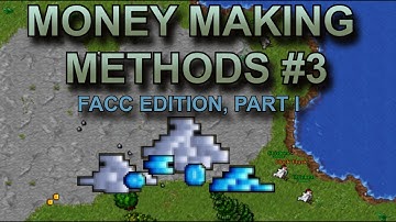 Tibia - Money Making Methods #3 |FACC Edition, Part I|