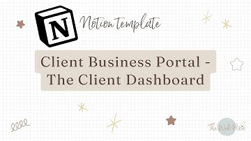 Client Business Portal - Client Dashboard. Notion template walkthrough