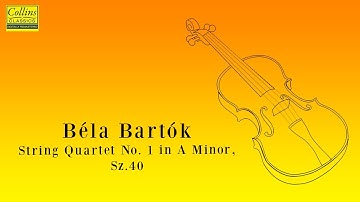 Béla Bartók: String Quartet No. 1 in A minor, Sz.40 (FULL)