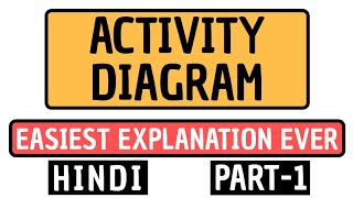 Activity Diagram Part-1 Explained in Hindi l UML Diagram l Software Modeling and Designing Course screenshot 3