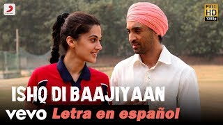 Ishq di baajiyaan (Sub español)| Soorma |Diljit | Taapsee |Shankar Ehsaan Loy | Gulzar