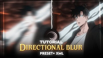 Directional blur Like Ae Tutorial | Alight Motion Preset+ xml