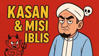 KASAN DAN MISI IBLIS 😊😊😊