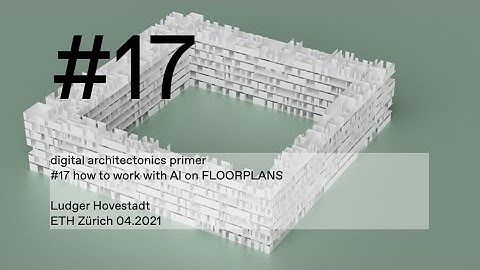 digital architectonics primer #17 how to work with AI on FLOORPLANS