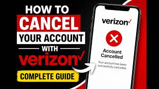 How to Cancel Your Account with Verizon - Complete Guide