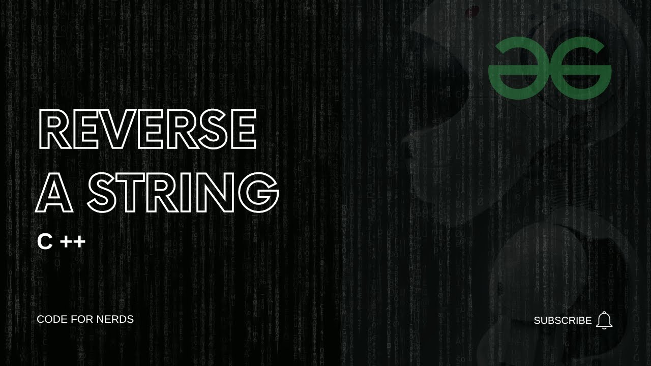 Reverse a String|| Fully Solved || Basic Level || Geeks for Geeks ...
