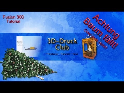 3D Druck - Achtung Baum fällt! Oder doch nicht? (Fusion 360 Tutorial)