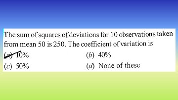 The sum of squares of deviations for 10 observations taken from mean 50 is 250. The...| Doubtify JEE