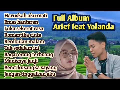 Lagu Melayu Arief feat Yolanda Full Album bikin baper.