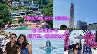 Best Hotels in Thailand! Baiyoke Sky Hotel, Bangkok + Zenmaya Oceanfront Hotel, Phuket| EP-3