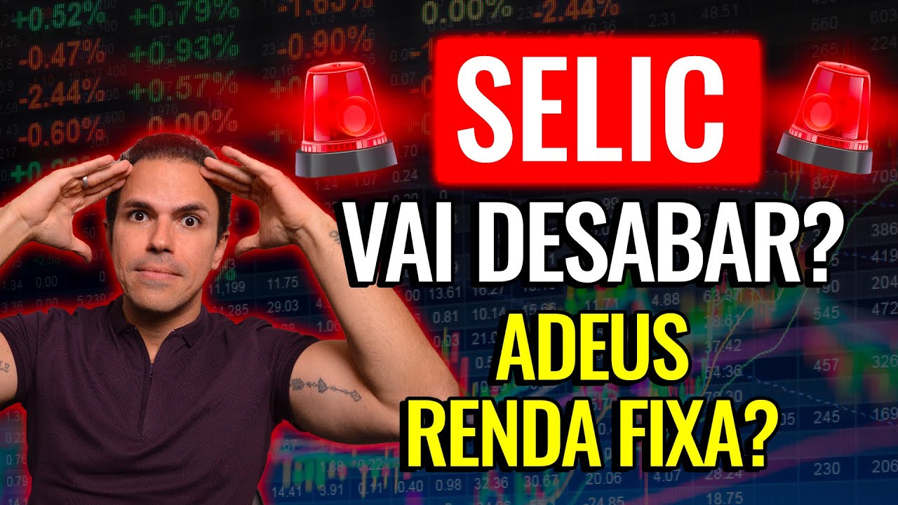 TAXA SELIC vai começar a cair e agora o que fazer?