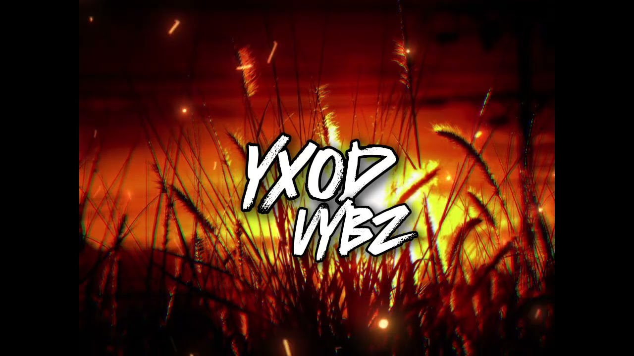 YXOD VYBZ x (Aya Nakamura & Joé Dwèt Filé - Baddies remix )2k25