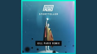 Storyteller (Kill Paris Remix)