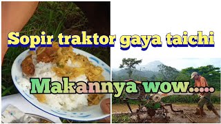supir traktor gaya taichi master makan banyak lebih dari petani lain
