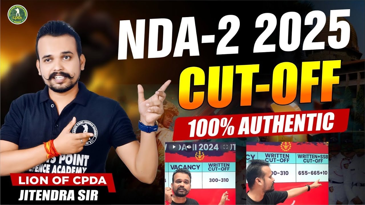 NDA-2 2025 Cut Off ✔ I NDA Expected Cut Off 2025 I Score Itna Lana Hi Padega! I CPDA