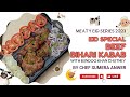 &ldquo; EID SPECIAL&rdquo; BEEF BIHARI KABAB WITH BUNDOO KHAN CHUTNEY [2023 ] New Recipe by Chef Sumera Anwer