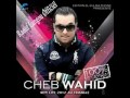 Cheb Wahid  Wahdokhra Achketni Live Triangle 2012 By Langou Mp3 Song