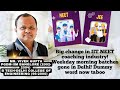 Big change in IIT NEET coaching industry!Weekday morning batches gone in Delhi! Dummy word now taboo