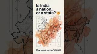STATE≠NATION|Big Confusion!Explained in 1 Min| India is a nation/state|#shorts #trending #nation