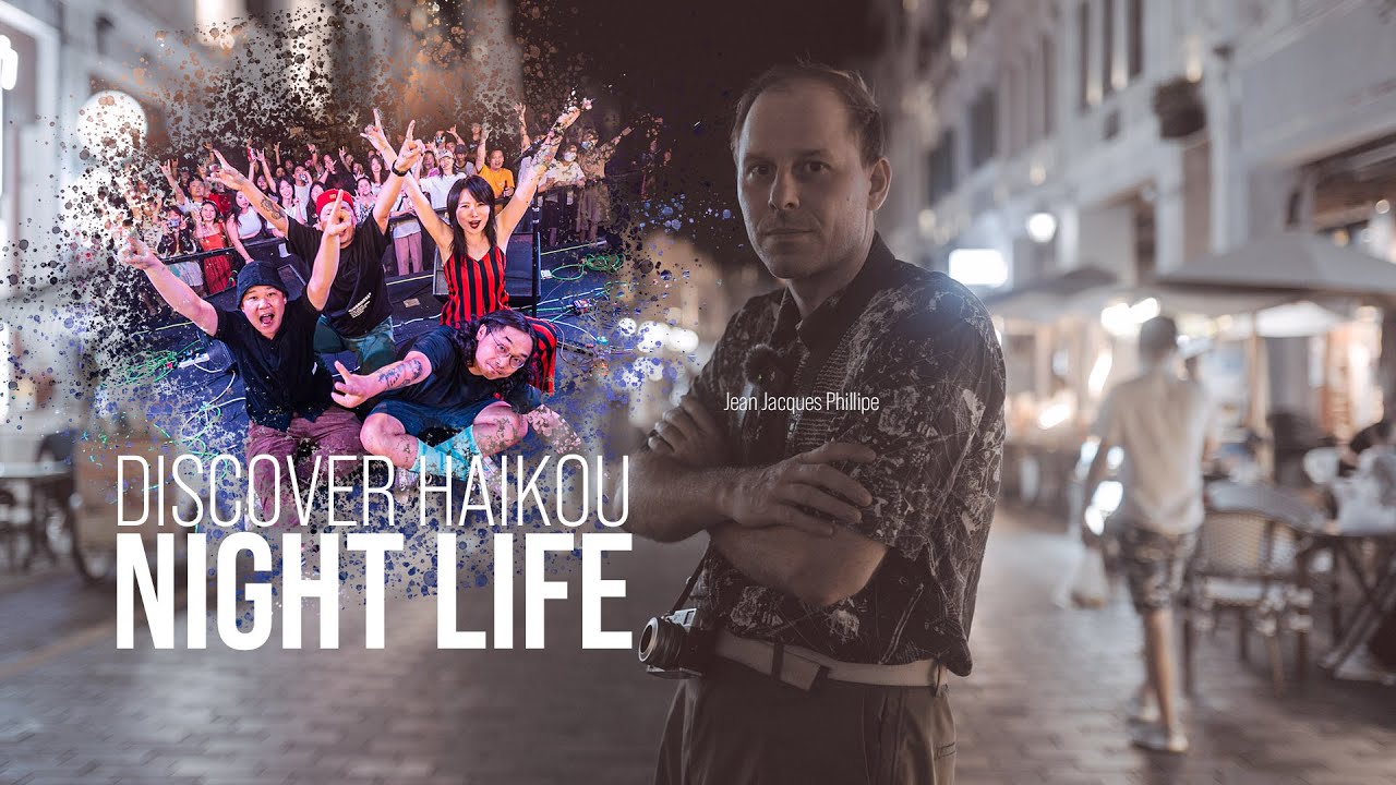 Discover Hainan - Nightlife in Haikou ? (The big Chinese island)