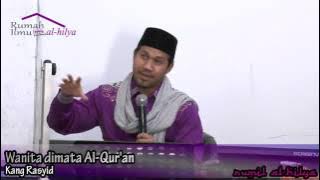 Kang Rasyid Perempuan dimata Al Qur'an Rumil Al Hilya