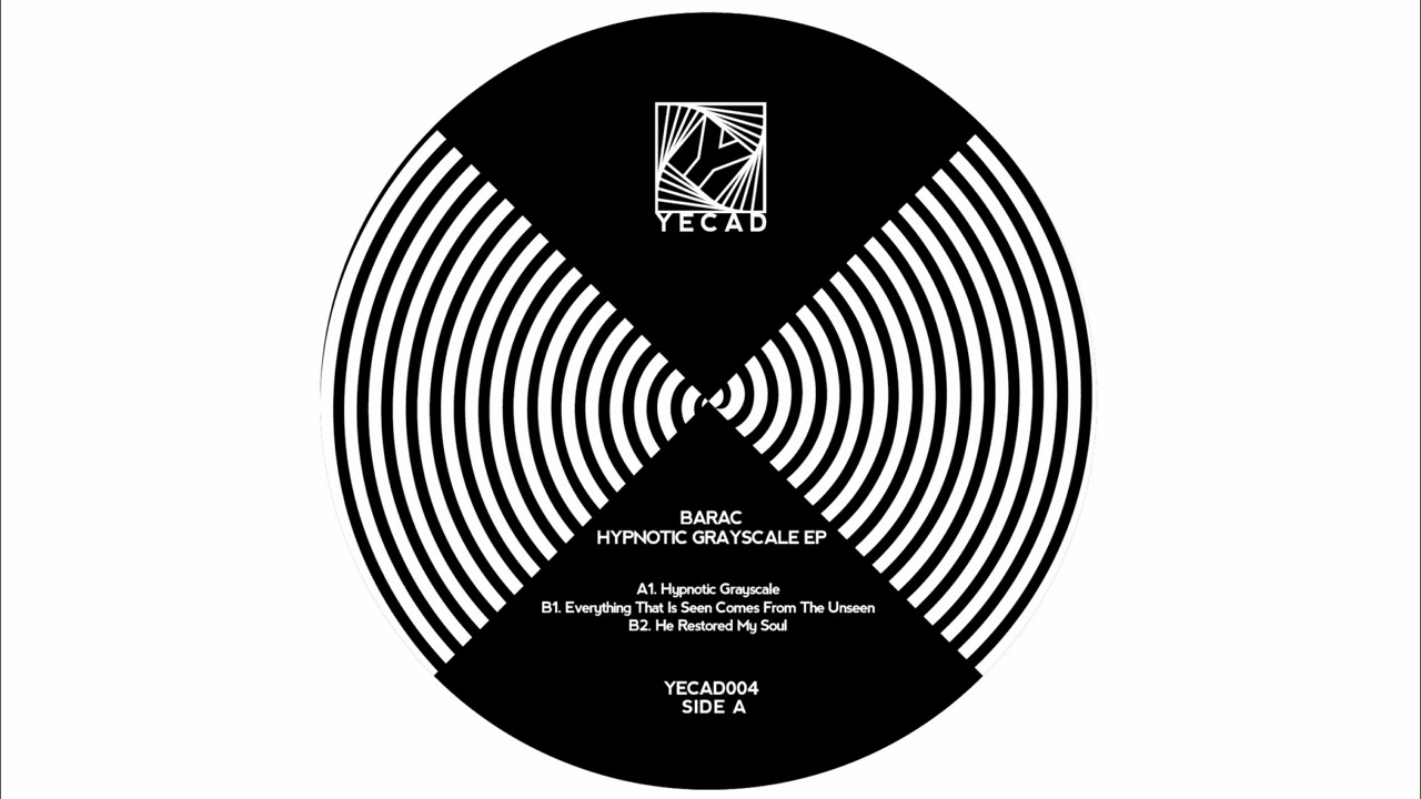 Barac - Hypnotic Grayscale [YECAD004]