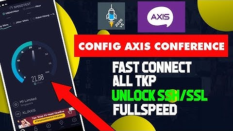 TERBARU!!! Config Axis Conference Unlock SSH/SSL Fastconnect - Yang Sunek Wajib Coba