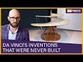 Leonardo da Vinci's Unfinished Innovations
