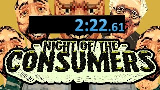 night of the consumers speedrun any% 2:22.61