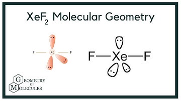 XeF2 Molecular Geometry, Bond Angles & Electron Geometry